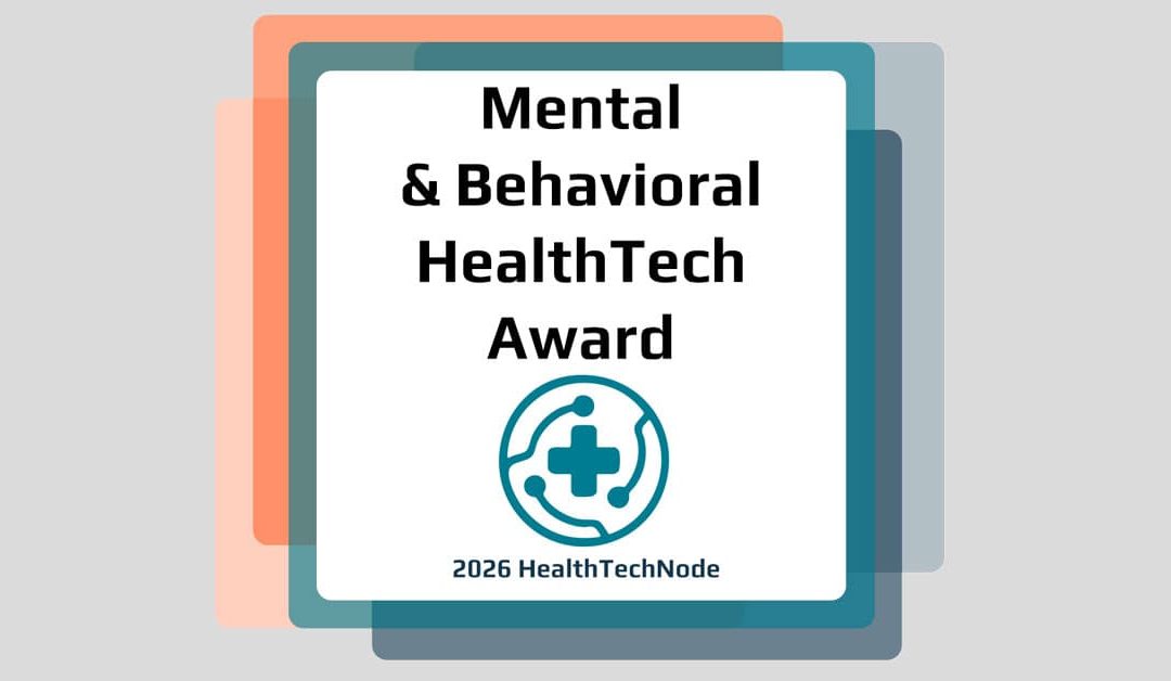 2026 Mental & Behavioral HealthTech Award Now Open