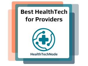 best healthtech for providers award best healthtech for providers award